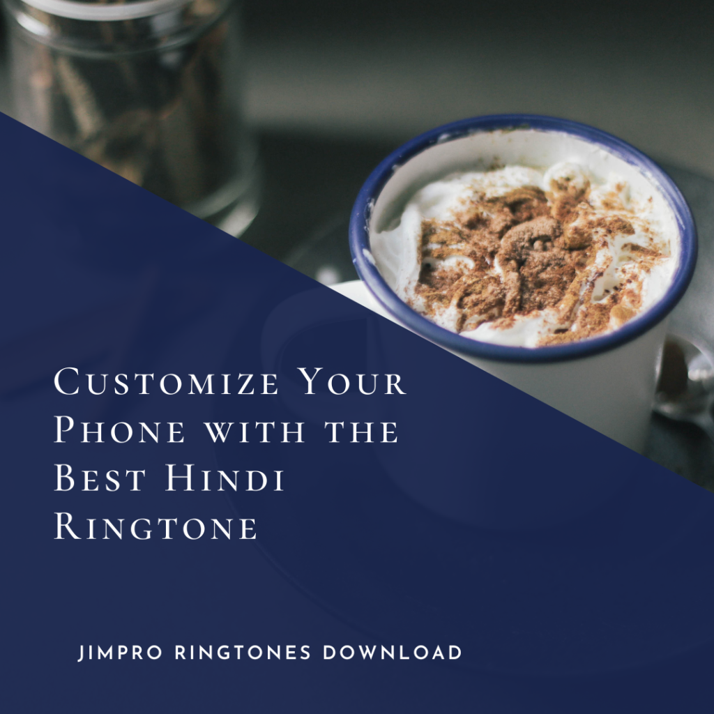 JimPro Ringtones Download - Customize Your Phone with the Best Hindi Ringtone