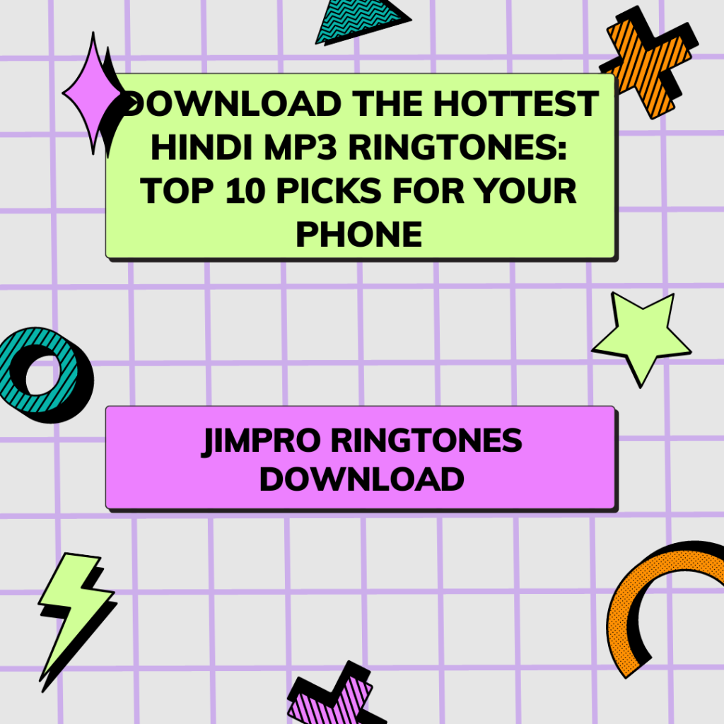 JimPro Ringtones Download - Download the Hottest Hindi MP3 Ringtones Top 10 Picks for Your Phone