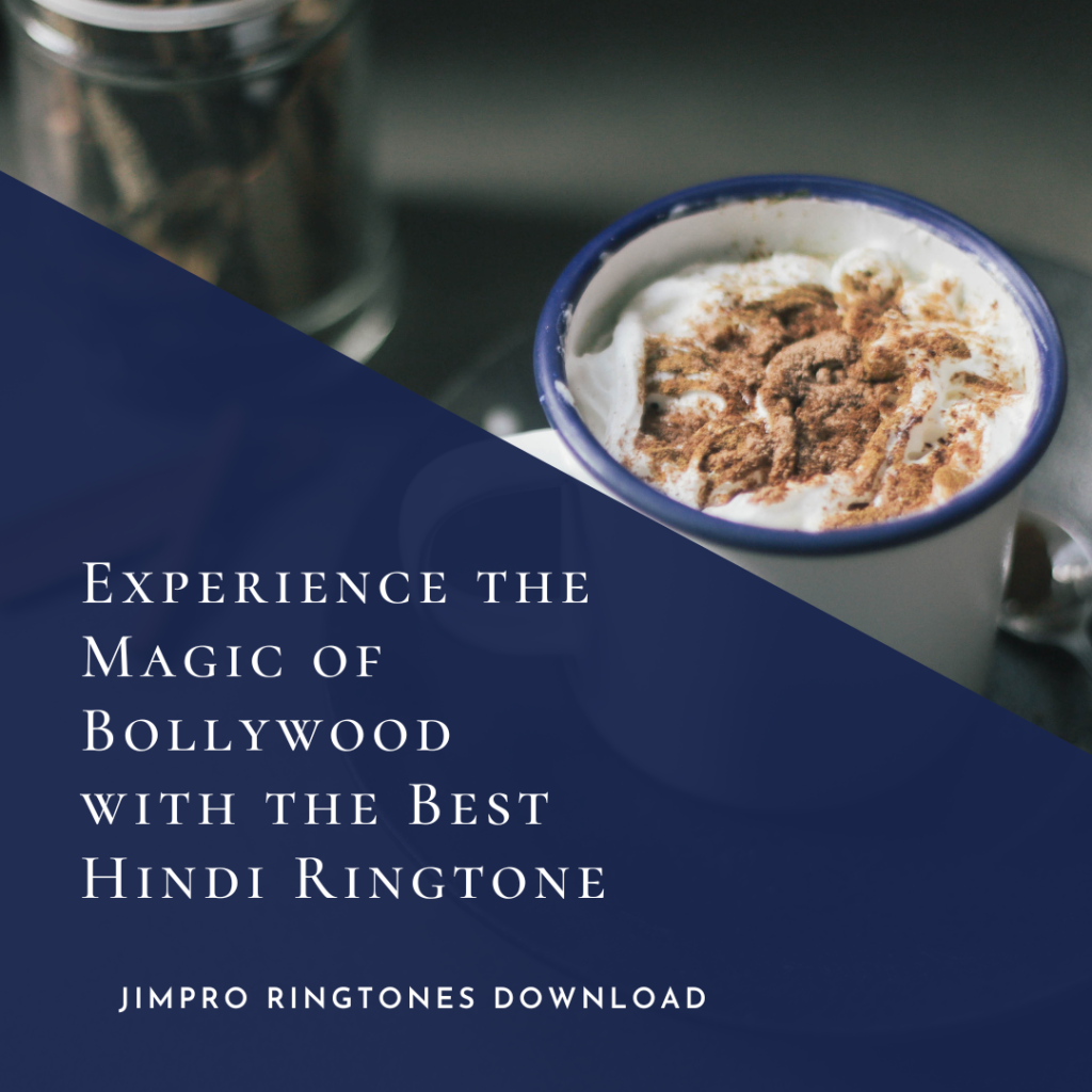 JimPro Ringtones Download - Experience the Magic of Bollywood with the Best Hindi Ringtone