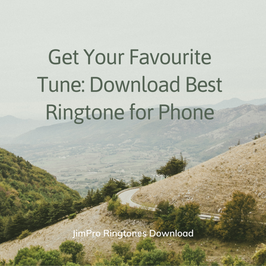 JimPro Ringtones Download - Get Your Favourite Tune Download Best Ringtone for Phone