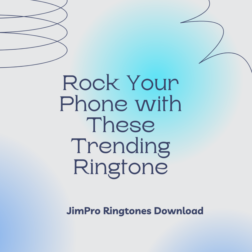 JimPro Ringtones Download - Rock Your Phone with These Trending Ringtone