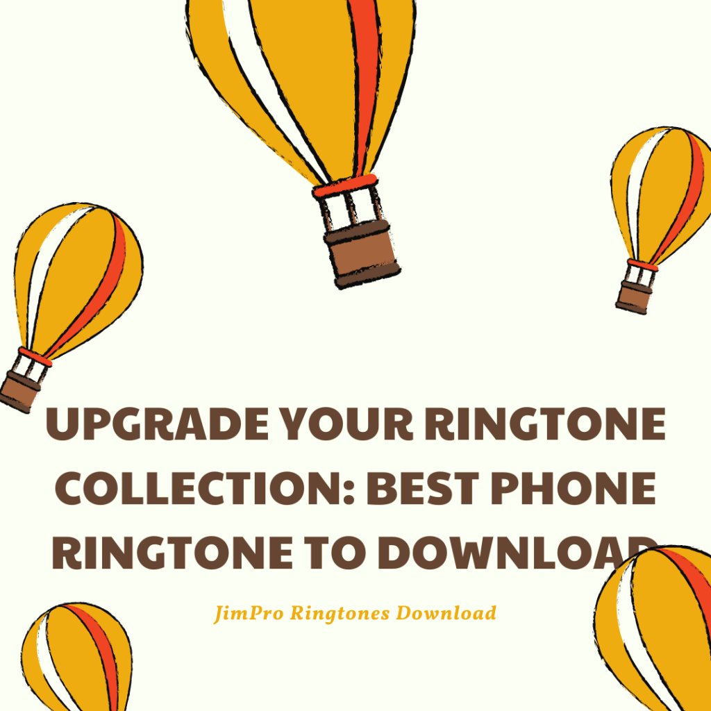 JimPro Ringtones Download - Upgrade Your Ringtone Collection Best Phone Ringtone to Download